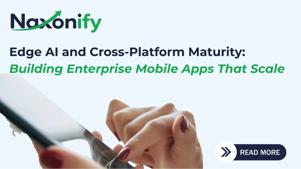 A promotional banner about enterprise mobile app development featuring a person using a smartphone, representing Edge AI, cross-platform technology, and scalable mobile applications designed to support business growth and digital transformation.