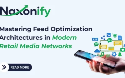 Mastering Feed Optimization Architectures in Modern Retail Media Networks