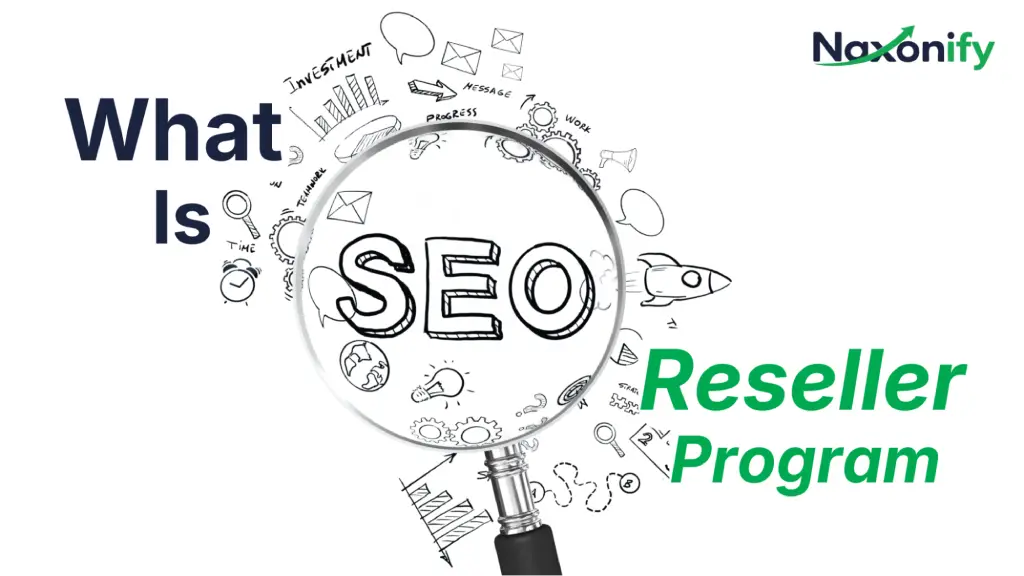 The Blueprint for Scale: What Is an SEO Reseller Program and How Does It Work?
