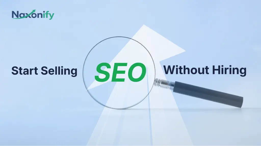 Zero In-House Overhead: How to Start Selling SEO Without Hiring a Team